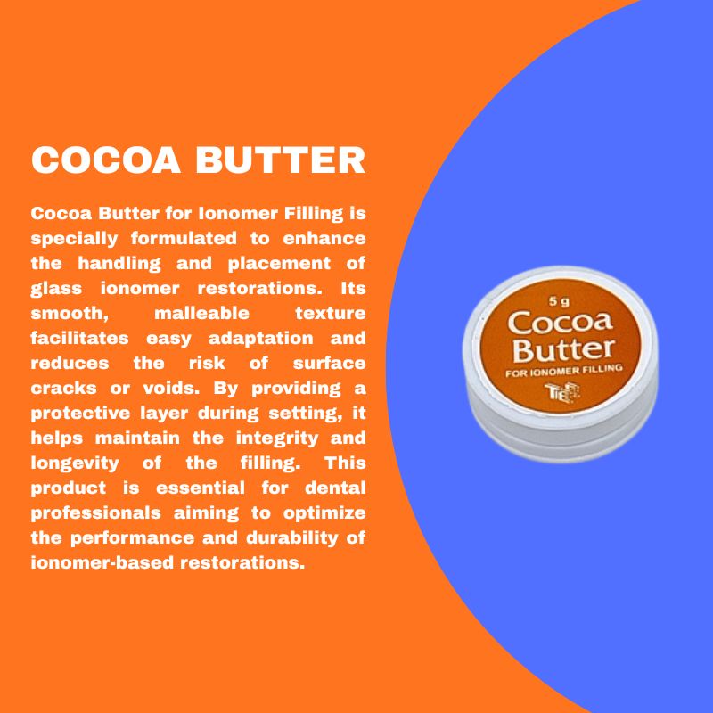 Cocoa Butter for Ionomer Filling