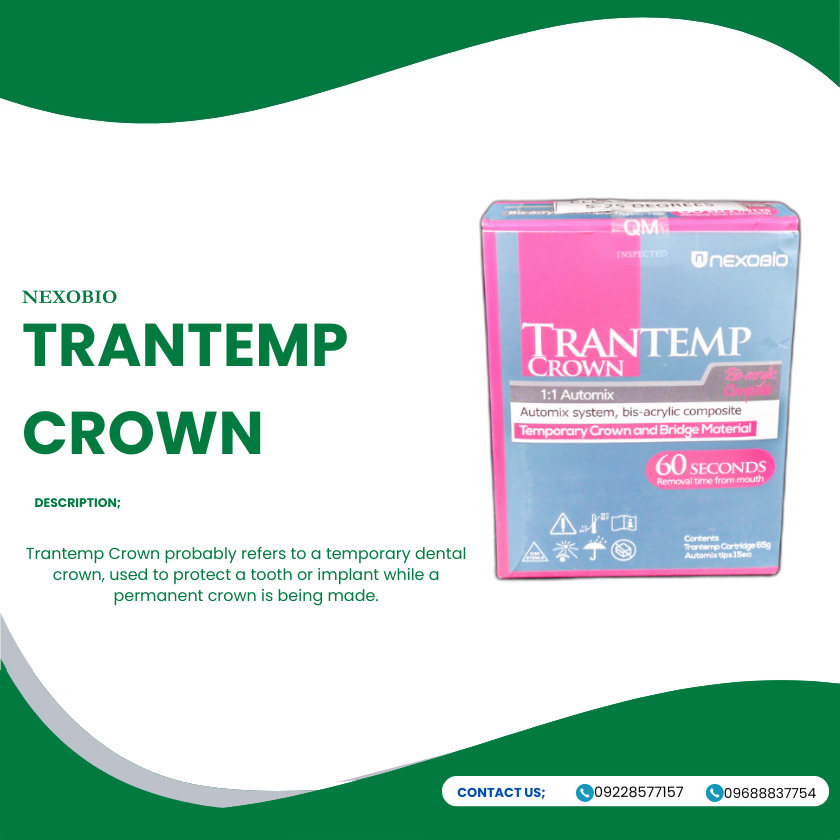 TRANTEMP CROWN (Temporary Crown and Bridge Material)