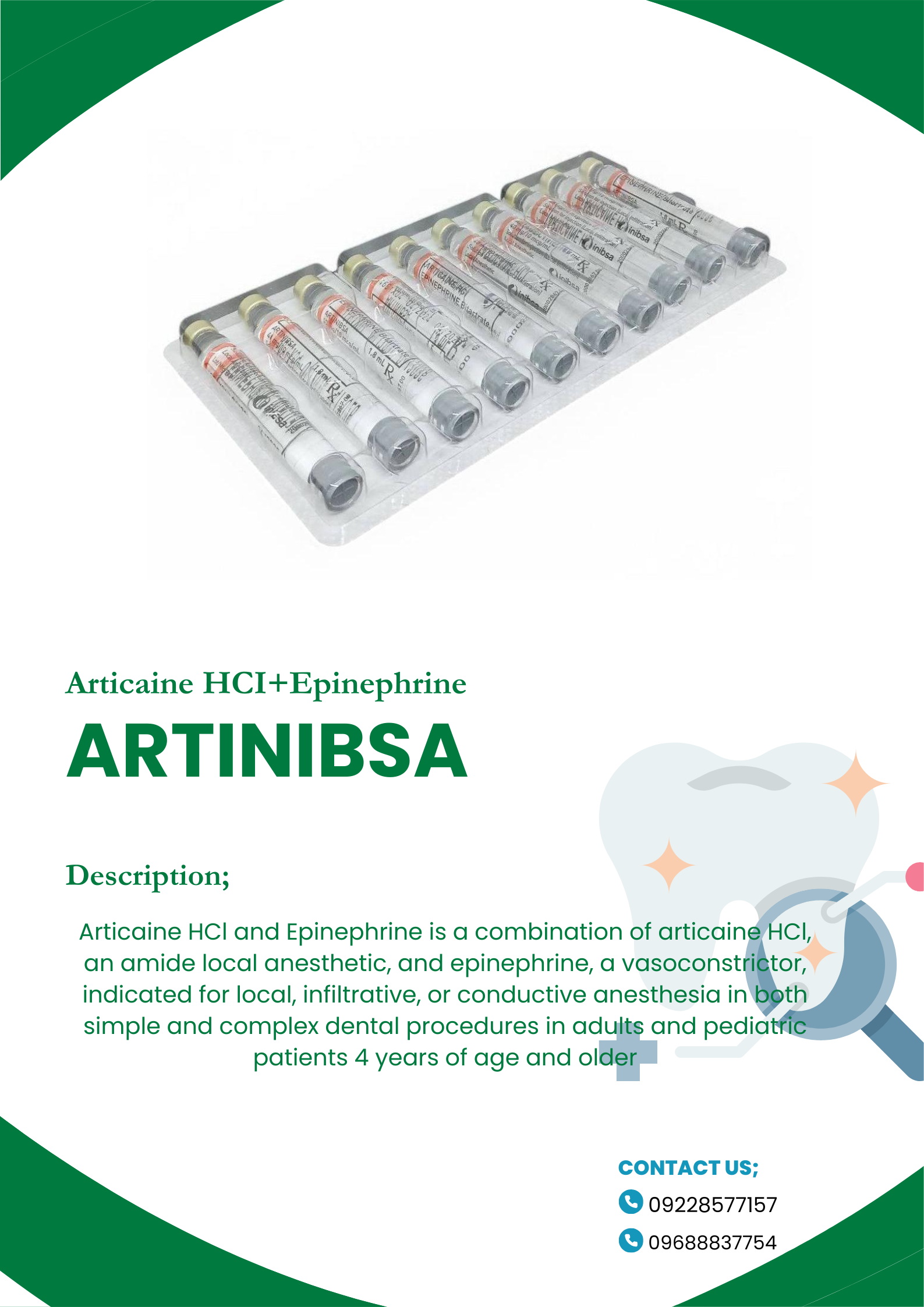 ARTINIBSA (Articaine HCI +Epinephrine Bitartrate)